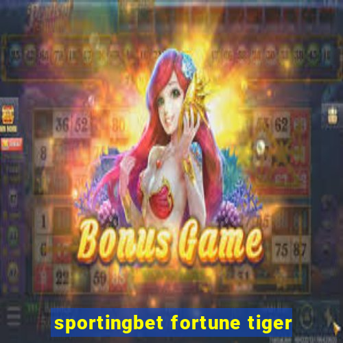 sportingbet fortune tiger