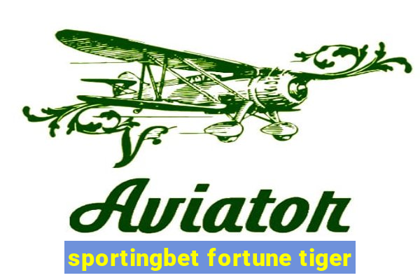 sportingbet fortune tiger