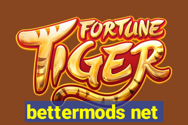 bettermods net