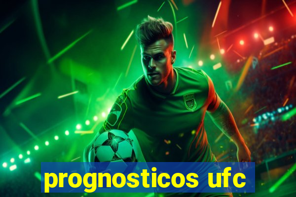 prognosticos ufc