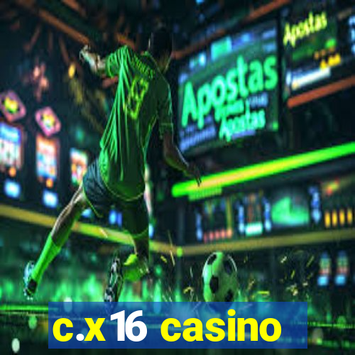 c.x16 casino