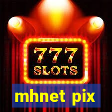 mhnet pix