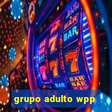 grupo adulto wpp