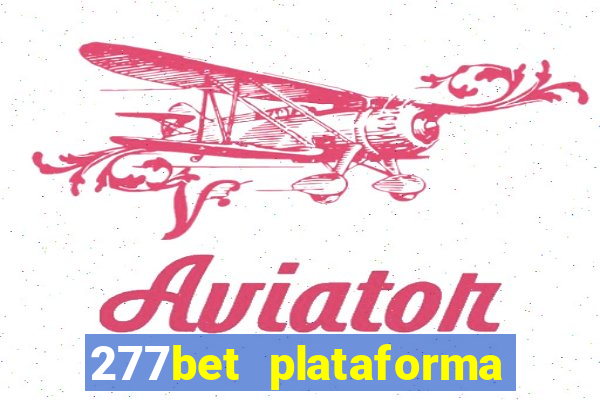 277bet plataforma de jogos