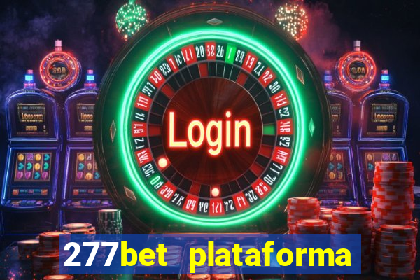 277bet plataforma de jogos