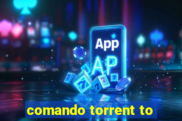 comando torrent to