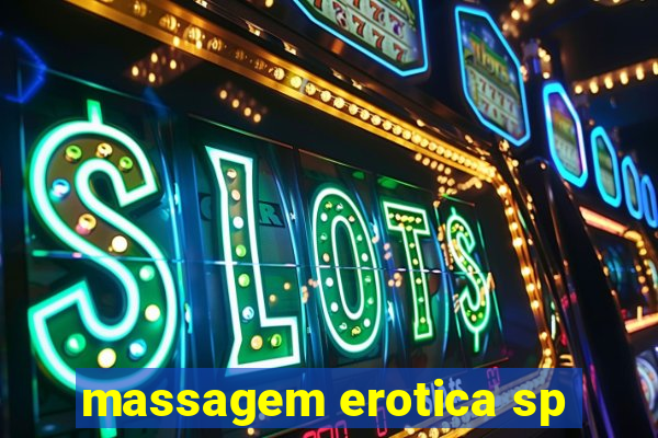 massagem erotica sp