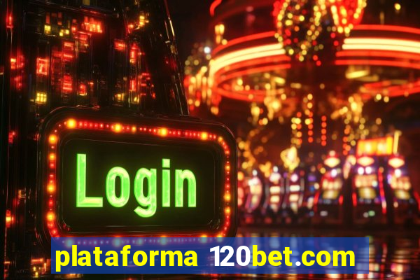 plataforma 120bet.com