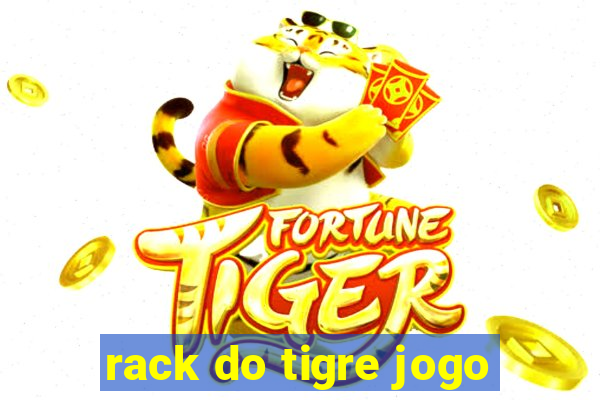 rack do tigre jogo