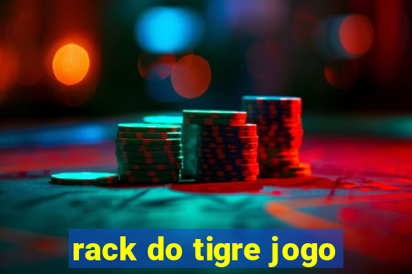 rack do tigre jogo