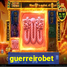 guerreirobet