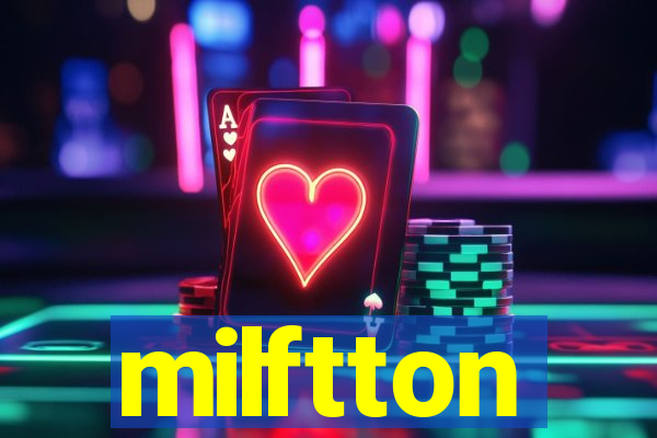 milftton