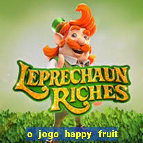 o jogo happy fruit fusion paga mesmo