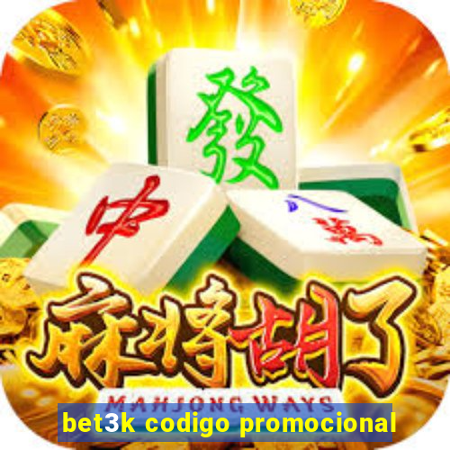 bet3k codigo promocional