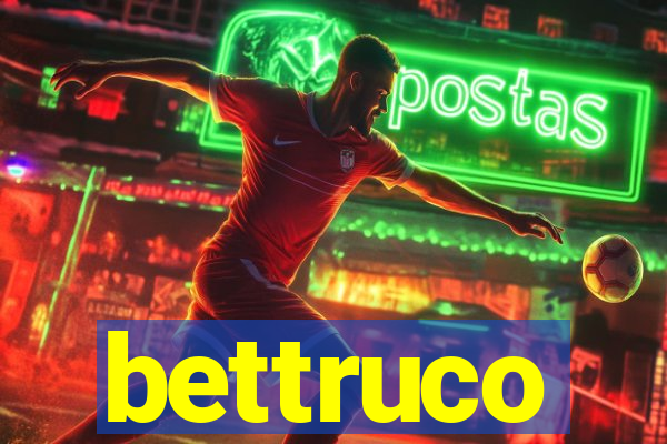 bettruco