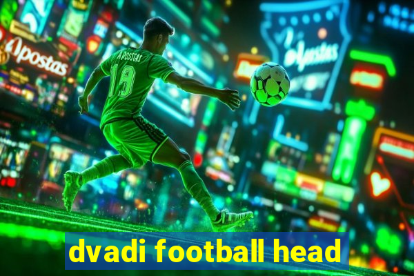 dvadi football head