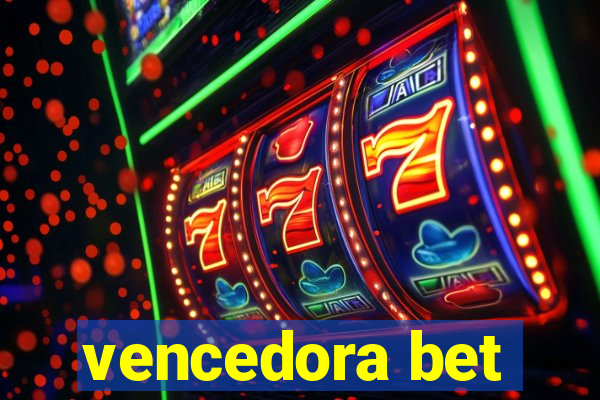 vencedora bet