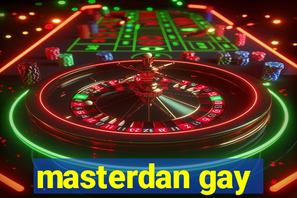 masterdan gay