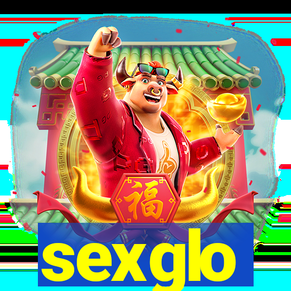 sexglo