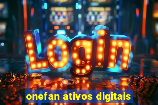 onefan ativos digitais