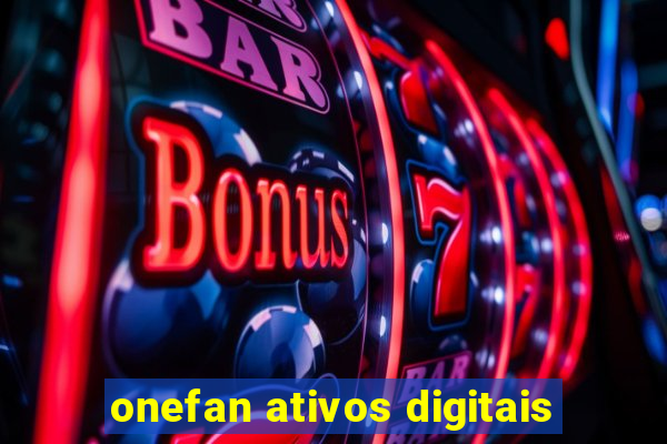 onefan ativos digitais