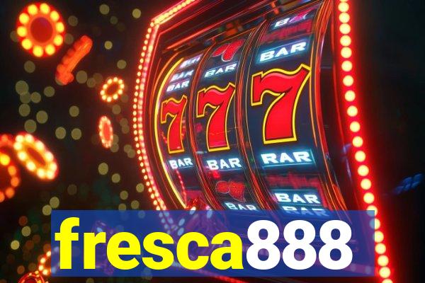 fresca888