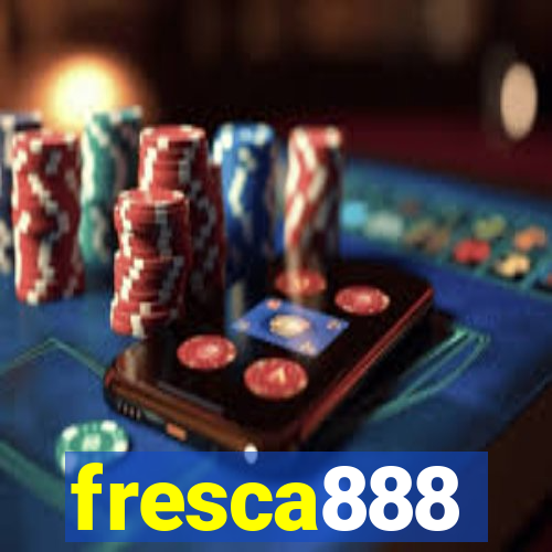 fresca888