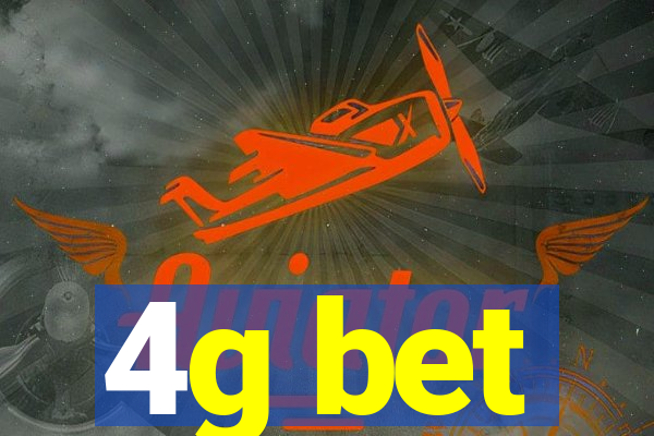 4g bet