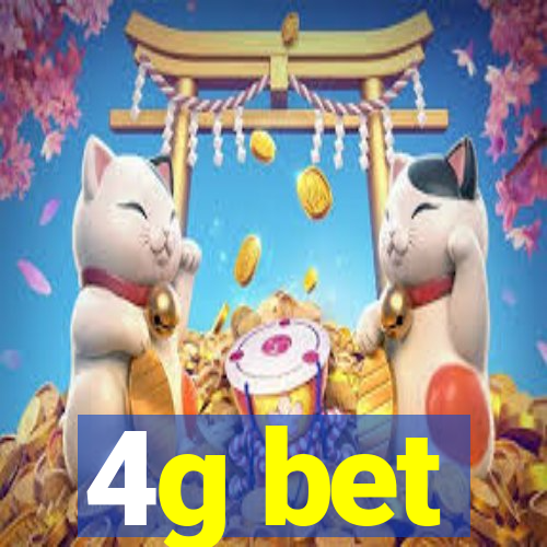 4g bet