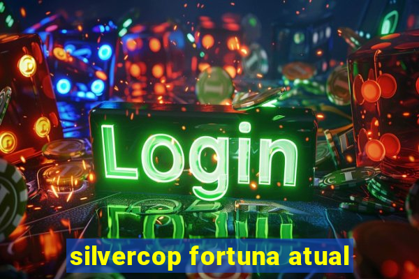 silvercop fortuna atual