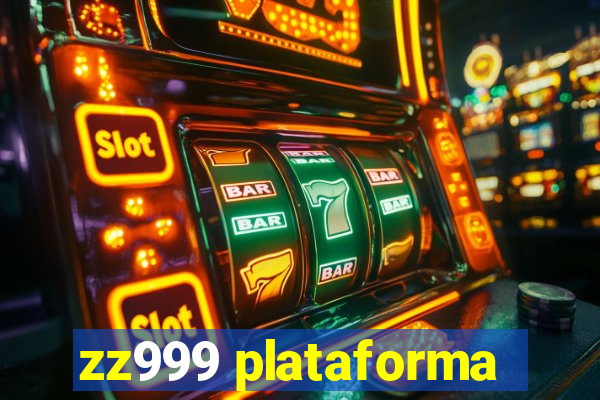 zz999 plataforma