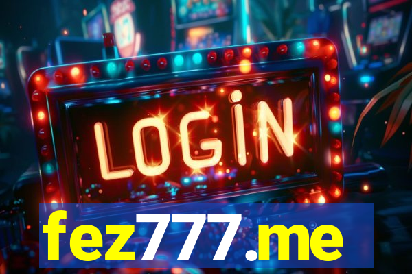 fez777.me