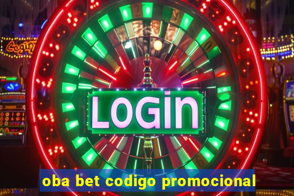 oba bet codigo promocional