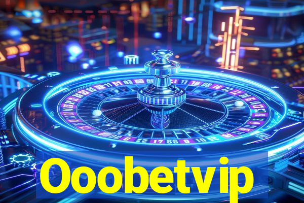 Ooobetvip