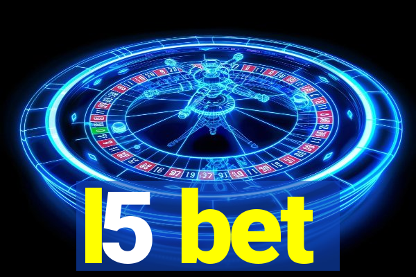 l5 bet