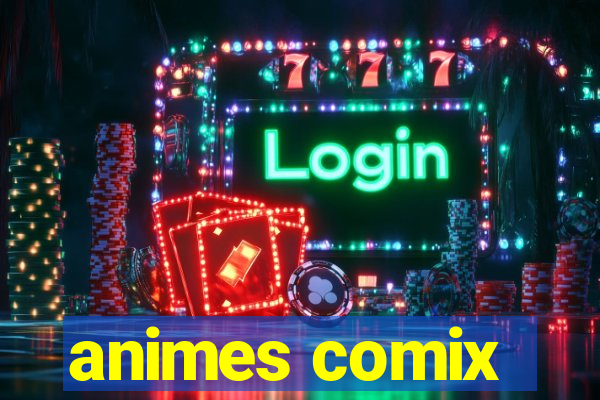 animes comix