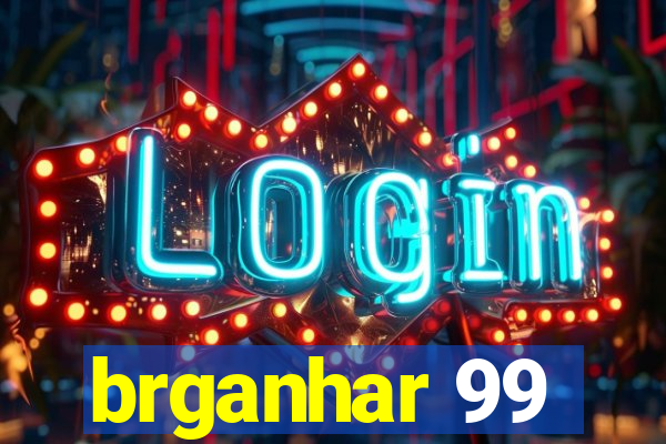 brganhar 99