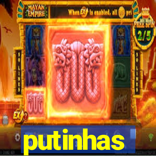 putinhas