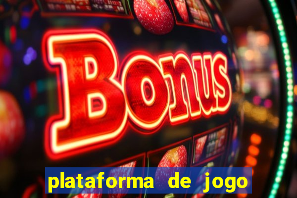 plataforma de jogo que da dinheiro no cadastro