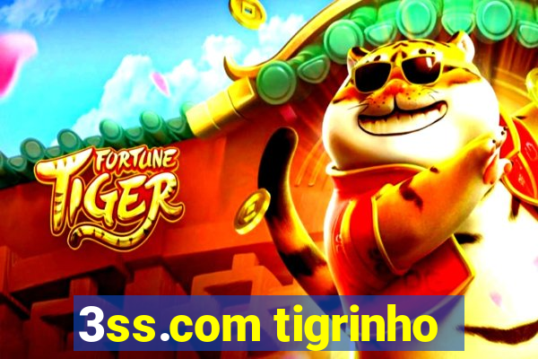 3ss.com tigrinho