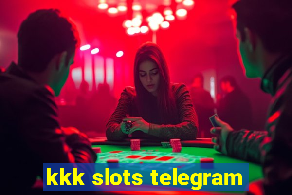 kkk slots telegram