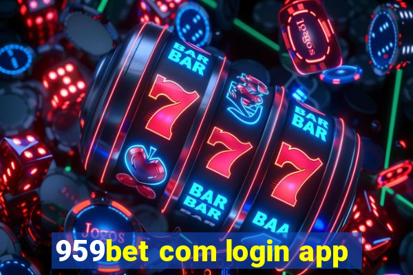 959bet com login app