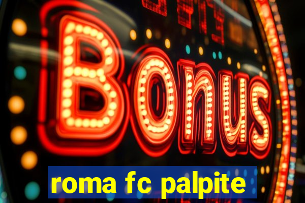 roma fc palpite