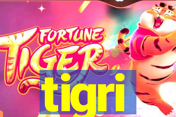 tigri