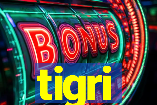 tigri