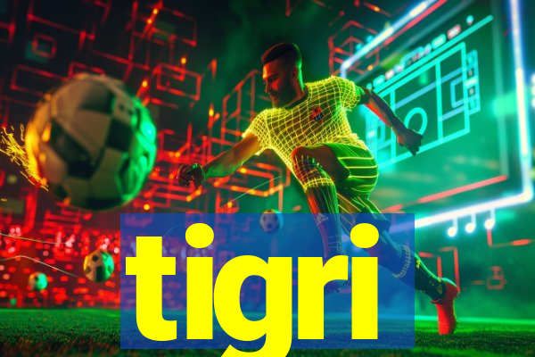 tigri