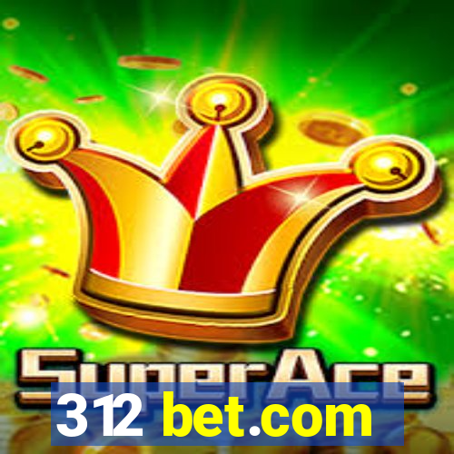 312 bet.com