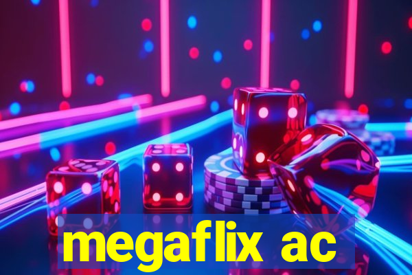 megaflix ac