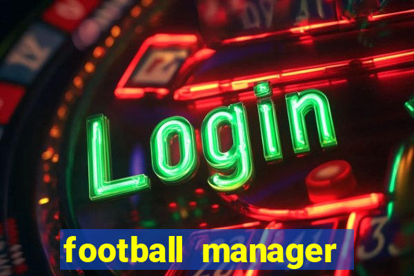 football manager 2021 touch 21.4.0 apk