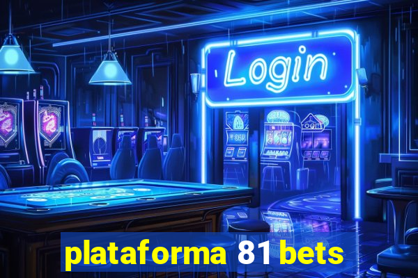 plataforma 81 bets